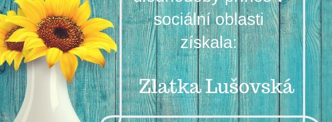 Jak vidí Zlatku její kolegyně z Denního stacionáře Radost …