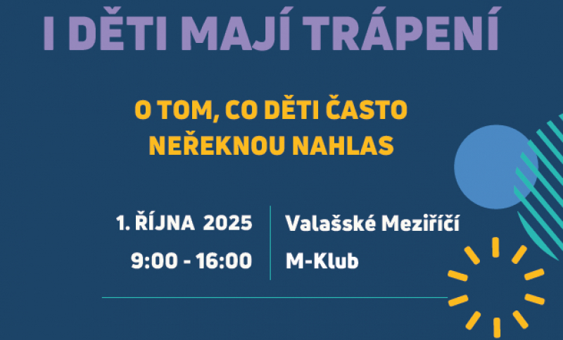 I děti maj&iacute; tr&aacute;pen&iacute; &ndash; program konference o dětsk&eacute;m du&scaron;evn&iacute;m zdrav&iacute;