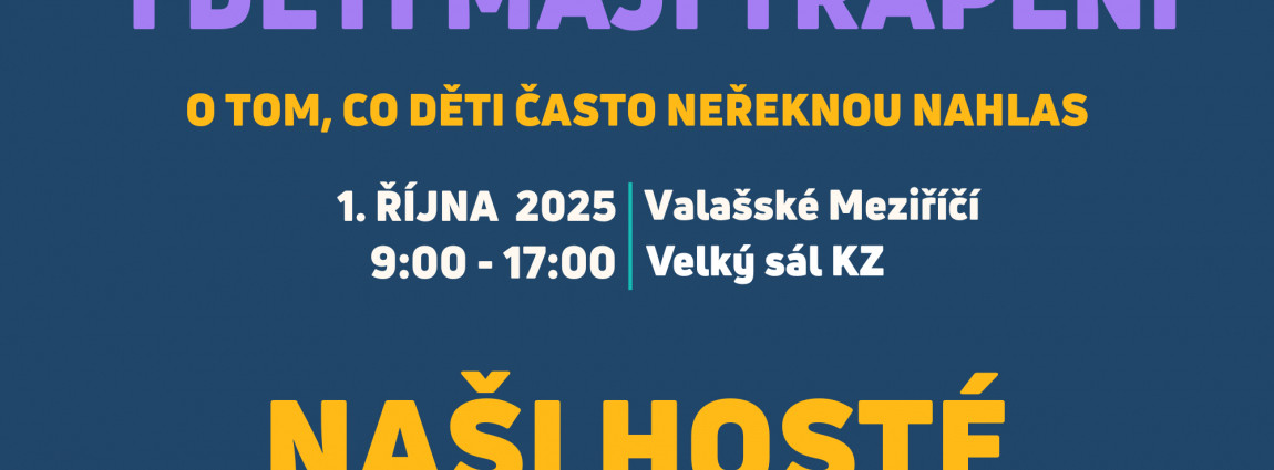 I děti mají trápení - představujeme naše hosty