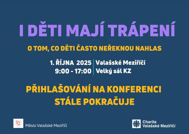 Přihla&scaron;ov&aacute;n&iacute; na konferenci &bdquo;I děti maj&iacute; tr&aacute;pen&iacute;&ldquo; pokračuje