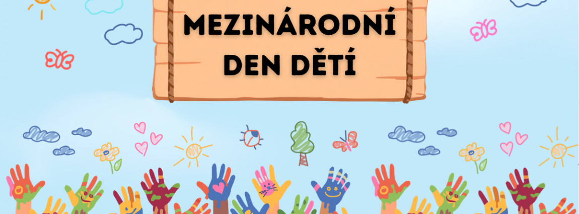 🧸 Mezin&aacute;rodn&iacute; den dět&iacute; 🧸