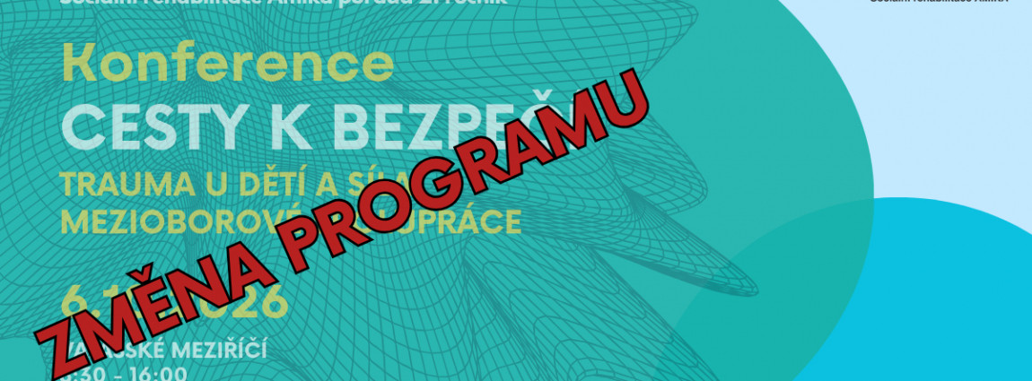 🎤 Změna programu konference Cesty k bezpeč&iacute;