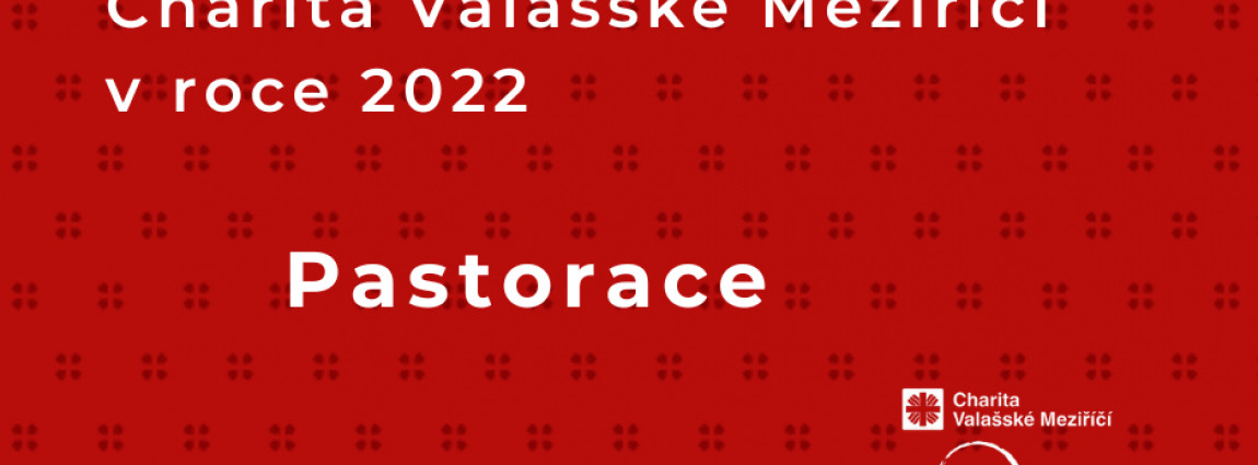 Pastorace / V&yacute;ročn&iacute; zpr&aacute;va 2022