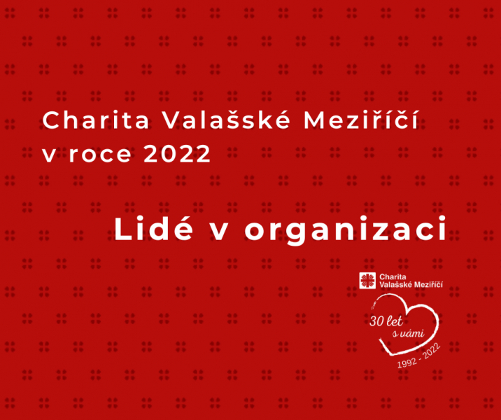 Lid&eacute; v organizaci / V&yacute;ročn&iacute; zpr&aacute;va 2022