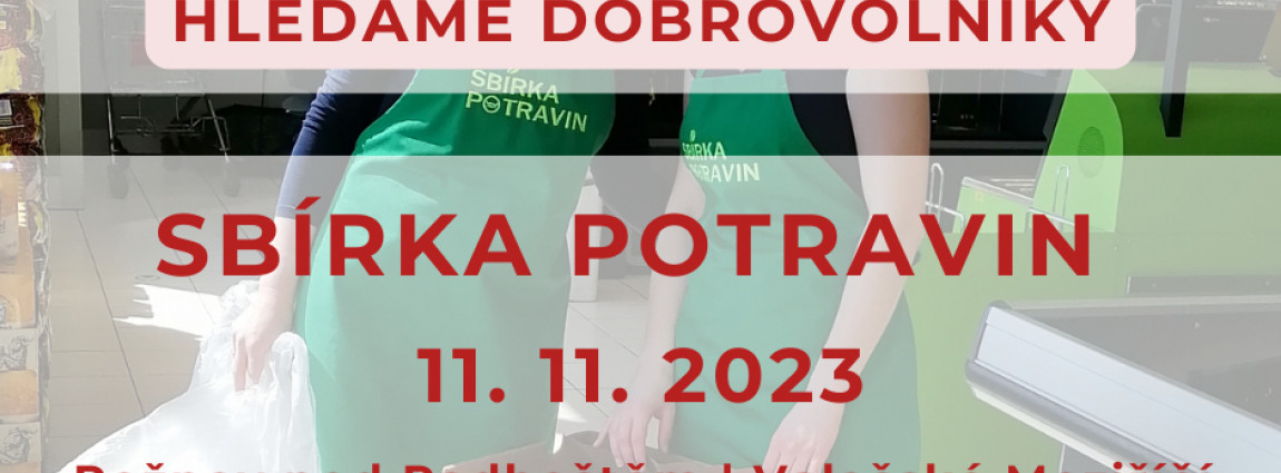 Hled&aacute;me dobrovoln&iacute;ky na SB&Iacute;RKU POTRAVIN 🛒